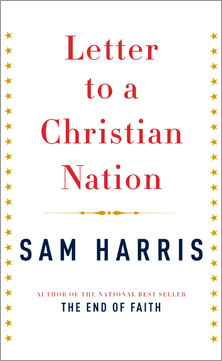 Letter To A Christian Nation by Sam Harris