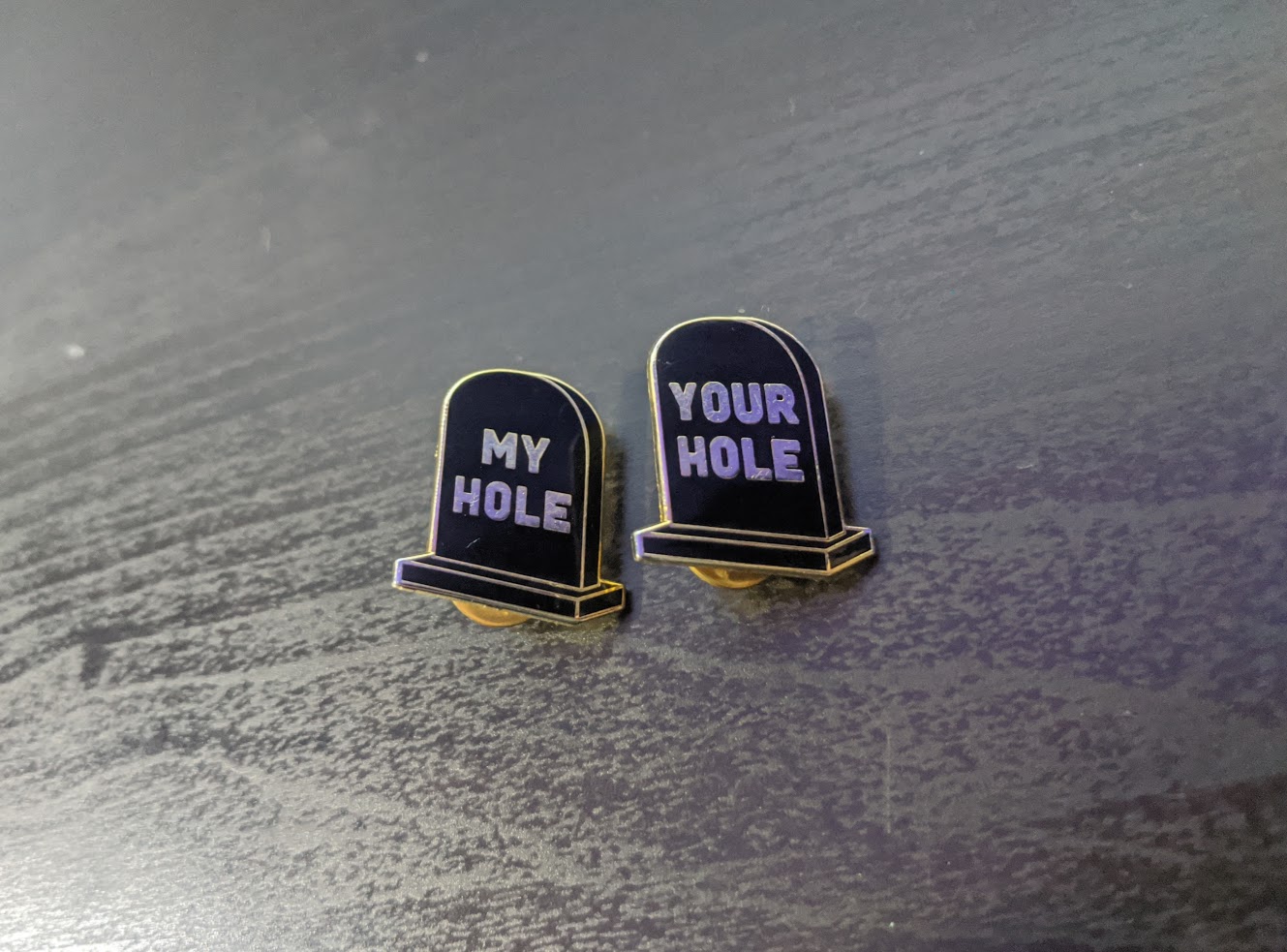 RIP My Hole, RIP Your Hole Enamel Pins