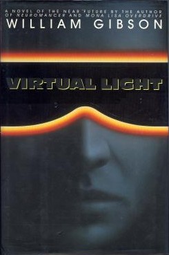 Virtual Light by William Gibson